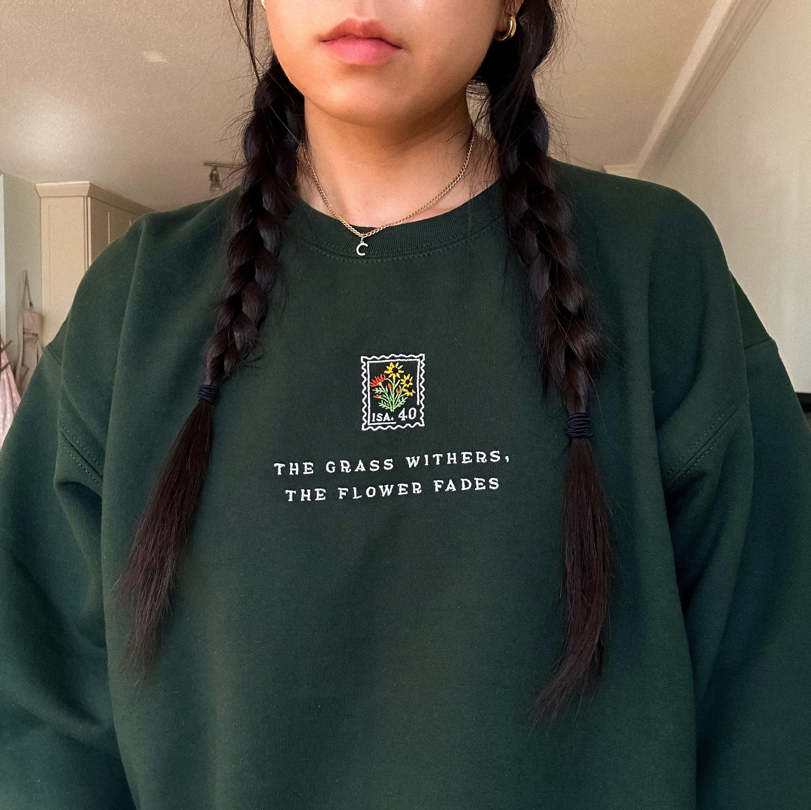 Embroidered 'The Flower Fades' Floral Christian Sweatshirt, Vintage Bible Verse Crewneck, Wildflower Stamp Sweater, Faith Women's Gift
